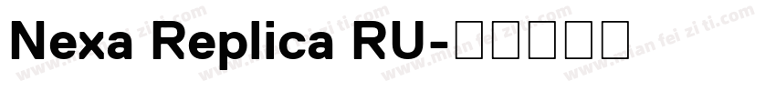 Nexa Replica RU字体转换